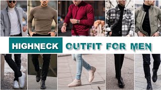 10 Highneck Outfits For Men  Best Outfit Combinations Ideas with Turtleneck Men highneck [upl. by Kamp505]