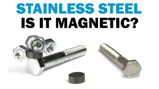 Is Stainless Steel Magnetic  Fasteners 101 [upl. by Akvir290]