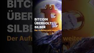 Bitcoin überholt Silber [upl. by Iover]