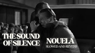 The sound of silence  Nouela slowed  reverb [upl. by Annig]