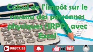 Calcul de limpôt sur le revenu des personnes physiques IRPP avec Excel  voir description [upl. by Oric759]