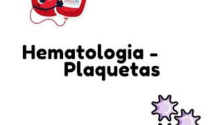 Hematologia Plaquetas  Patología General UMA [upl. by Alvera161]