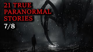 21 True Paranormal Stories  The Thing in the Dark [upl. by Dugald]