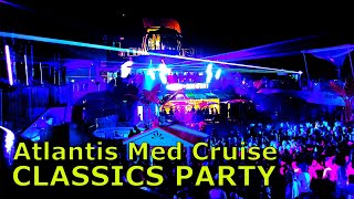 ATLANTIS EVENTS Med Cruise 4K HDR – Classics Party – Royal Caribbean Odyssey of the Seas – 2022 [upl. by Esorylime]