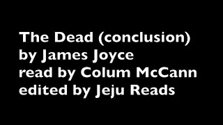 The Dead by James Joyce conclusion [upl. by Ahsei]