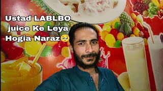 USTAD LABLBO JUICE KE LEYA NARZ HOGIA 🥺🥺 WELCOME NEW VLOG SUBCRIB YOUTUBE CHENAL [upl. by Akienom]