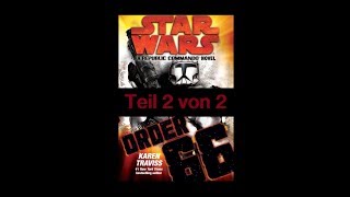 STAR WARS  Republic Commando  Bd4  Order 66  Hörbuch  Teil2 [upl. by Harak]