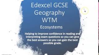 Edexcel Geography GCSE Ecosystems WTM1 [upl. by Leonanie]