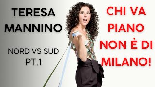 Teresa Mannino  Chi va piano non è di Milano  Nord vs Sud pt1 [upl. by Cl]