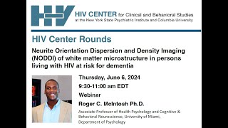 HIV Center Rounds June 6th 2024 Dr Roger C McIntosh [upl. by Eeresid]