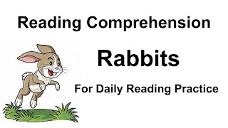 Reading Comprehension  Daily Reading Practice  Learn about Rabbits [upl. by Riem]