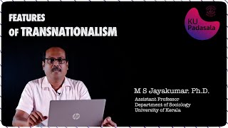 Diaspora 8 Features of transnationalism  Dr M S Jayakumar [upl. by Nathanson270]