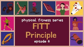 FITT Principle  physical fitness series ep 6 [upl. by Ahsrats]