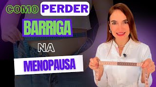 Como PERDER a BARRIGA Após a Menopausa [upl. by Yraillih]