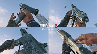 Dying Light 2 All Firearms Weapons Full Animations and Sounds Firearms Update 2024 [upl. by Pylle13]