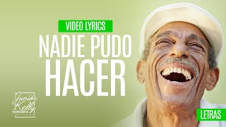 Nadie Pudo Hacer  Junior Kelly Marchena  lyric  Music [upl. by Tanaka]