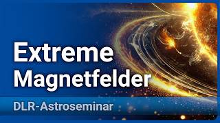 Neutronensterne • Magnetische Kräfte im Universum • Sterne amp extreme Felder  Jörn Wilms [upl. by Kermy609]