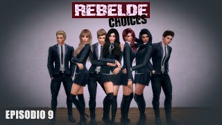 Rebelde Choices  Episodio 9 Voces en Español [upl. by Torray]