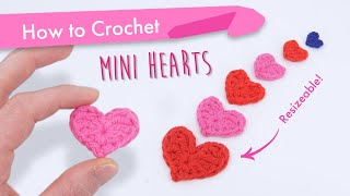 How to Crochet Flat Mini Hearts Multiple Sizes  Easy Beginner Pattern and Tutorial [upl. by Drofhsa]