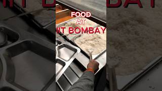 Mess food at IIT BOMBAY iitbombay viral trending iit iitb shorts hostellife food [upl. by Cerelly]