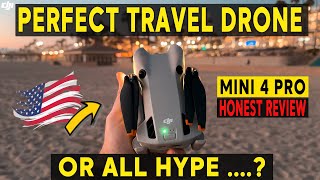 DJI Mini 4 Pro  THE PERFECT TRAVEL DRONE OR NOT [upl. by Ellirpa]