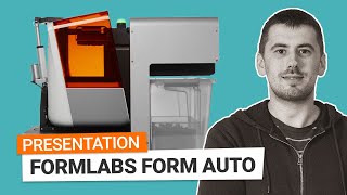 Formlabs Form Auto  Impression 3D AUTOMATISÉE [upl. by Anear]