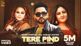 Tere Pind  Fateh Shergill  Rashami Desai  Gurlez Akhtar  Latest New Punjabi Songs 2022 [upl. by Inele]