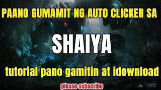 How to use and download Auto clicker in shaiya Tagalog [upl. by Sokram]