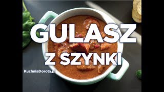 Gulasz z Szynki Wieprzowej – z bloga KuchniaDorotypl [upl. by Gaudette]