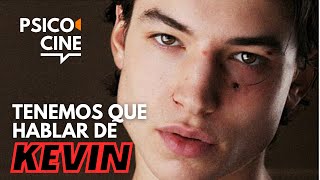 TENEMOS QUE HABLAR DE KEVIN  PSICOCINE [upl. by Akkire949]