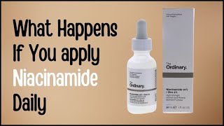 What Happens If You Apply Niacinamide On Your Skin Daily [upl. by Leslie]