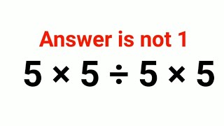 5 × 5 ÷ 5 × 5 Test your Math skills maths mathematics square squares explore calculate [upl. by Ladnyk157]