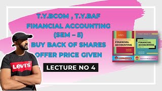 TYBCOM Buy Back of Shares  BAF  CMA  CA INTER  SEM 5  SIRAJ SHAIKH  MUMBAI UNIVERSITY [upl. by Noemys]