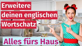 Englisch Lernen Wichtige Wörter für das Haus [upl. by Hoag659]