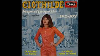 CLOTHILDE  Saperlipopette Bleuet Et Chiendent 1967 [upl. by Isis]