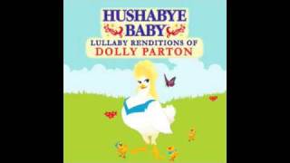 Jolene Hushabye Baby lullaby renditions of Dolly Parton [upl. by Elaval]