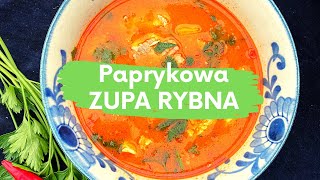 Paprykowa zupa rybna  pyszna i aromatyczna [upl. by Leirbma]