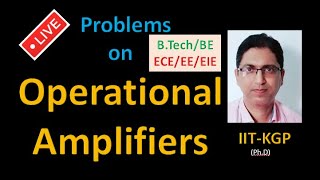 Problems on Operational Amplifiers OPAMPs  GATE Level Problems for ECEEEEIE [upl. by Eelamme]