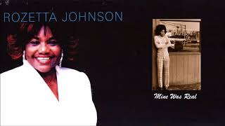 Mine Was Real  Rozetta Johnson [upl. by Yremogtnom]