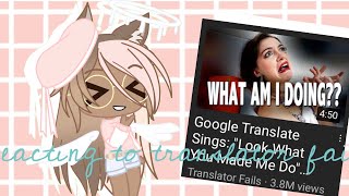 Reacting to translator fails [upl. by Rekab]