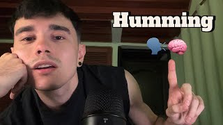 ASMR Humming Your Brain Until You Fall Asleep  Mouth Sounds amp Mic Triggers [upl. by Assetan504]