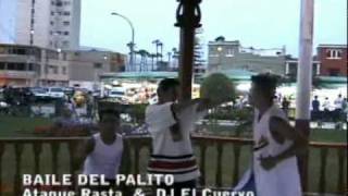 BAILE DEL PALITO quotVideoclipquot  ATAQUE RASTA Y DJ EL CUERVOREGGAETON PERUANO [upl. by Adirehs]