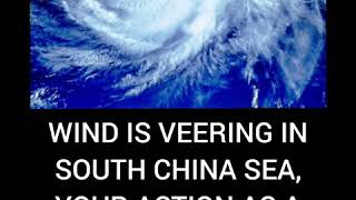 Oral Question Wind veering in South China Sea your action as a navigator [upl. by Spiegelman]