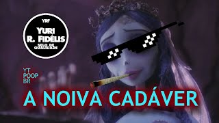 YTPBR  A NOIVA CADÁVER [upl. by Anatole]