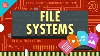 Files amp File Systems Crash Course Computer Science 20 [upl. by Blondelle]