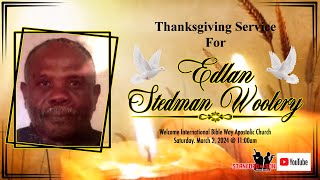 EDLAN STEDMAN WOOLERY FUNERAL SERVICE MARCH 2 2024 [upl. by Claudianus144]