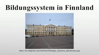 Bildungssystem in Finnland [upl. by Ferneau992]