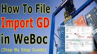 How To File Import Gd In Weboc  How To File Import Goods DeclarationGD In Pakistan [upl. by Ahsiuqal]