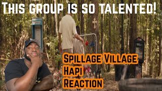 Spillage Village – Hapi feat Big Rube  REACTION [upl. by Sueahccaz]