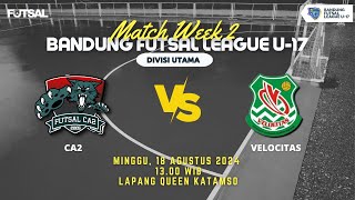 DIVISI UTAMA  BANDUNG FUTSAL LEAGUE U17  CA2 VS VELOCITAS [upl. by Leanard428]